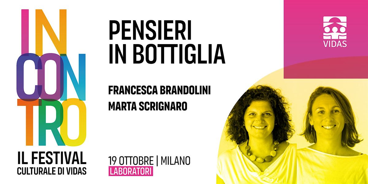 Pensieri in bottiglia | Festival INCONTRO 2024