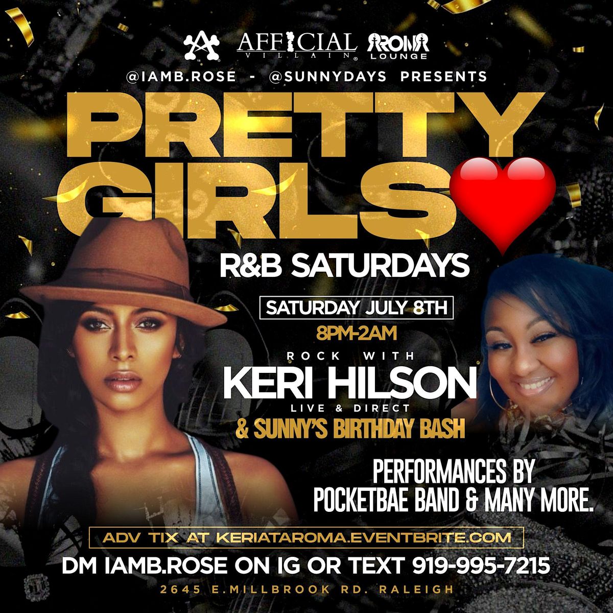 PRETTY GIRLS ROCK WITH KERI HILSON LIVE, AROMA HOOKAH KITCHEN & LOUNGE, RALEIGH, 8 July to 9 July