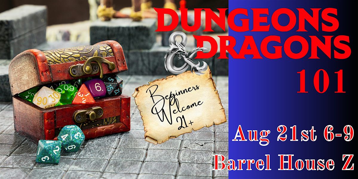 Dungeons & Dragons 101@ Barrel House Z
