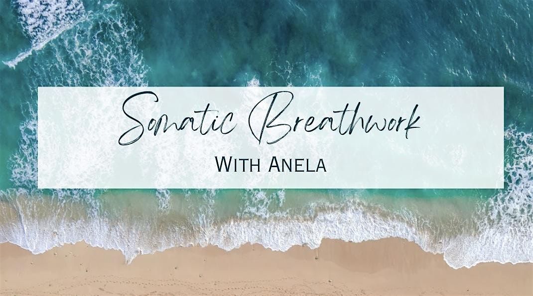 Somatic Breathwork Session with Anela