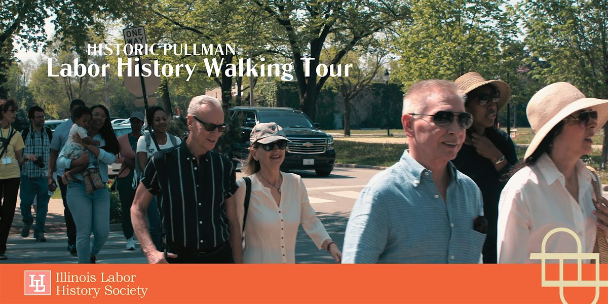 Historic Pullman Labor History Tour - September 2024