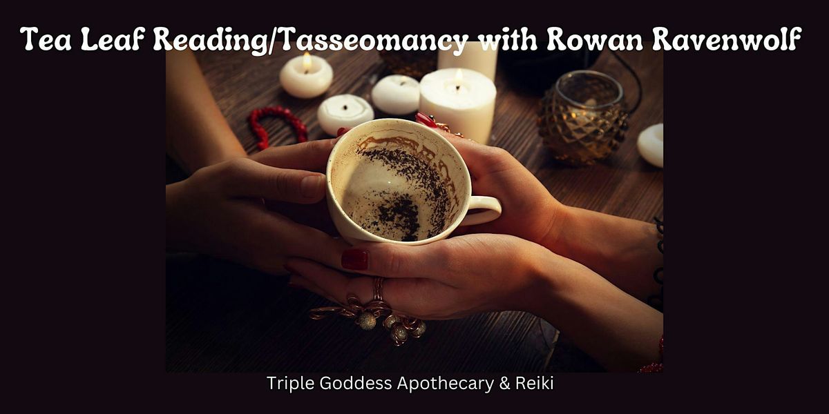 Tea Leaf Reading and the Art of Tasseomancy