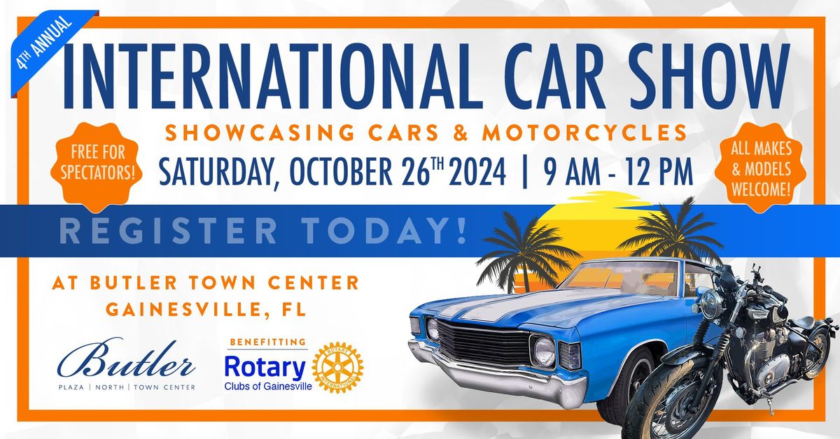 Fourth International Car Show at Butler Town Center! \u2728 REGISTER TODAY! \u2728