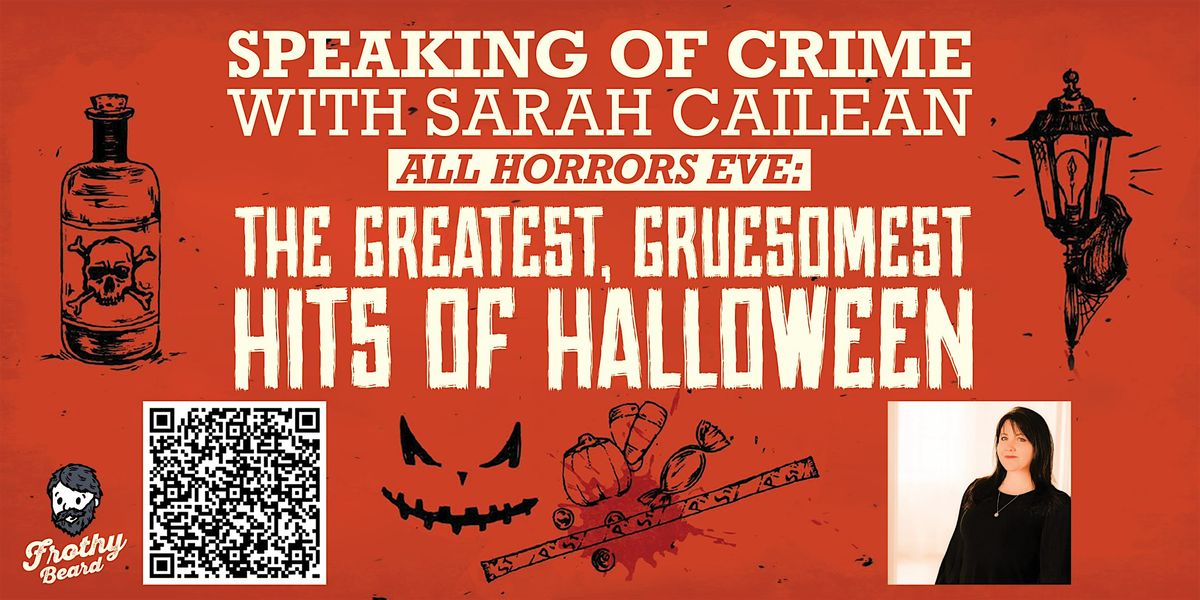 Speaking of Crime with Sarah Cailean - All Horrors Eve