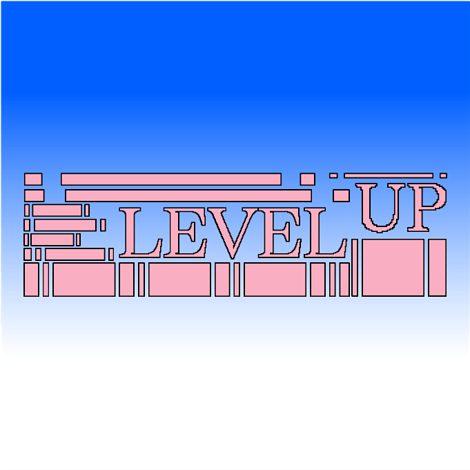 Level Up * new date announced *