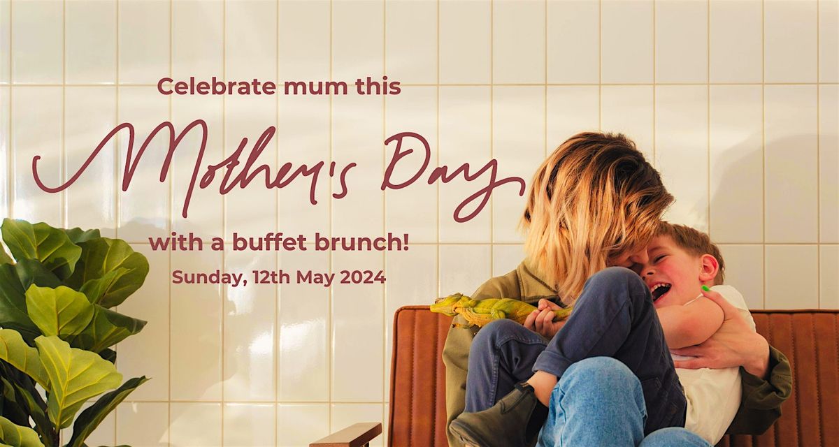 Celebrate Mother's Day with a Deluxe Buffet Brunch