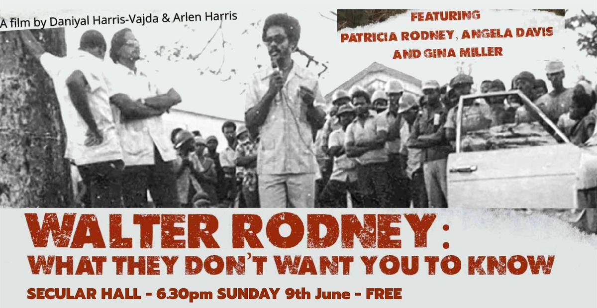Walter Rodney: What They Did Not Want You To Know