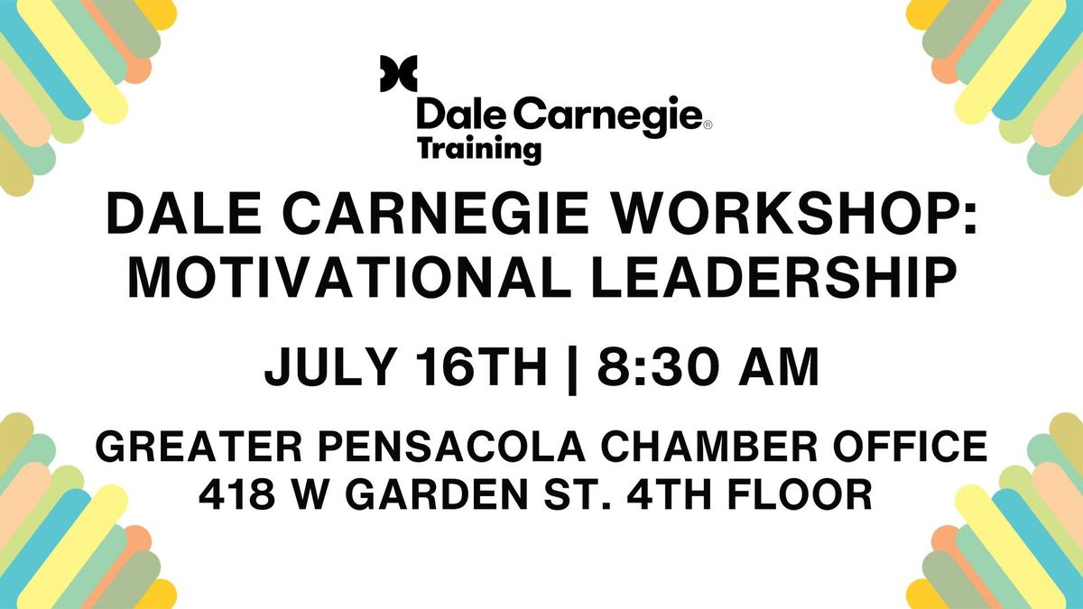 Dale Carnegie Workshop: Motivational Leadership