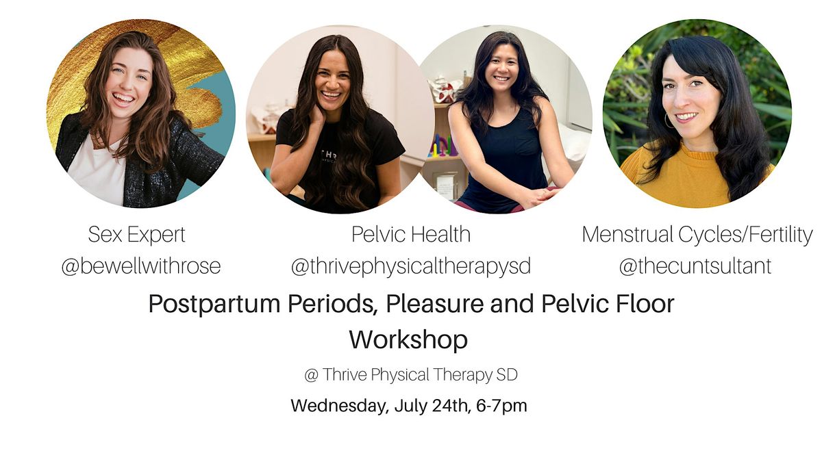 Postpartum Pleasure, Periods, and Pelvic Floor Workshop