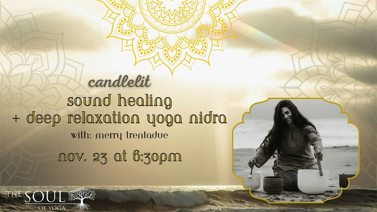 Candlelit Sound Healing + Deep Relaxation Yoga Nidra