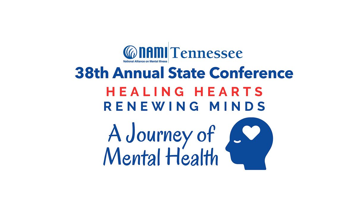 NAMI TENNESSEE 38TH ANNUAL STATE CONFERENCE