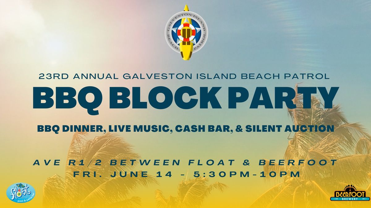 Annual Galveston Island Beach Patrol BBQ Block Party
