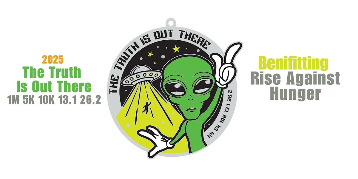 2025 The Truth Is Out There 1M 5K 10K 13.1 26.2- Save  $2