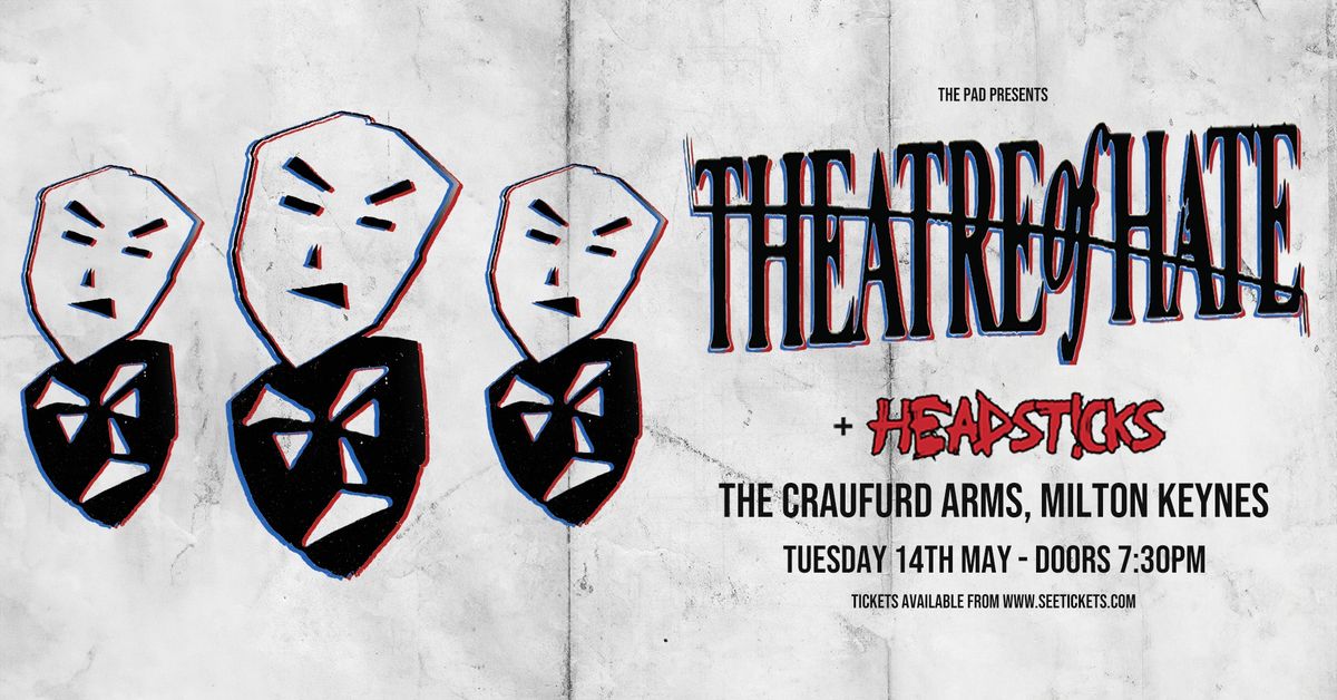 Theatre of Hate + Headsticks - The Craufurd Arms, Wolverton, Milton Keynes