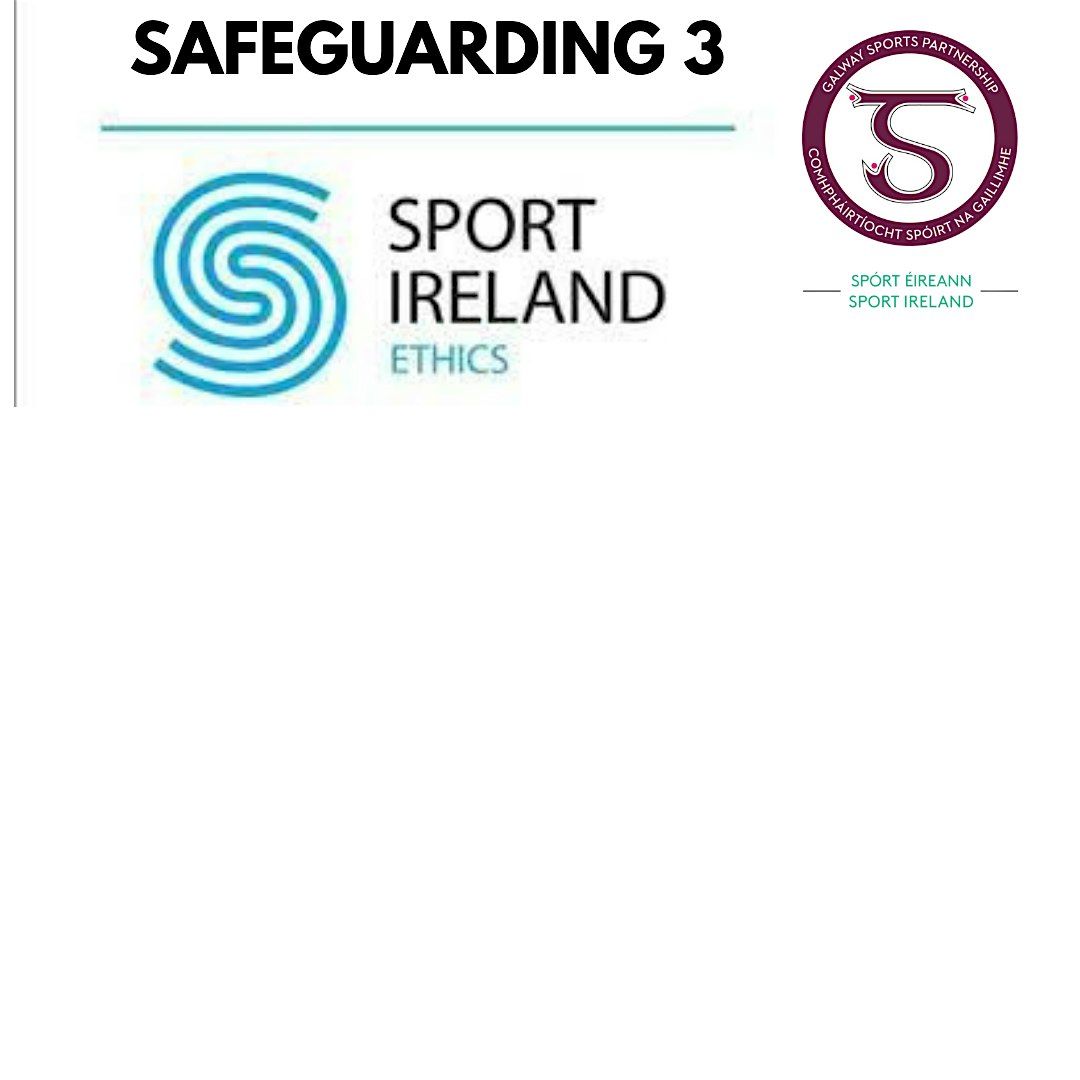 Galway Sports Partnership's Online Safeguarding 3 Workshop