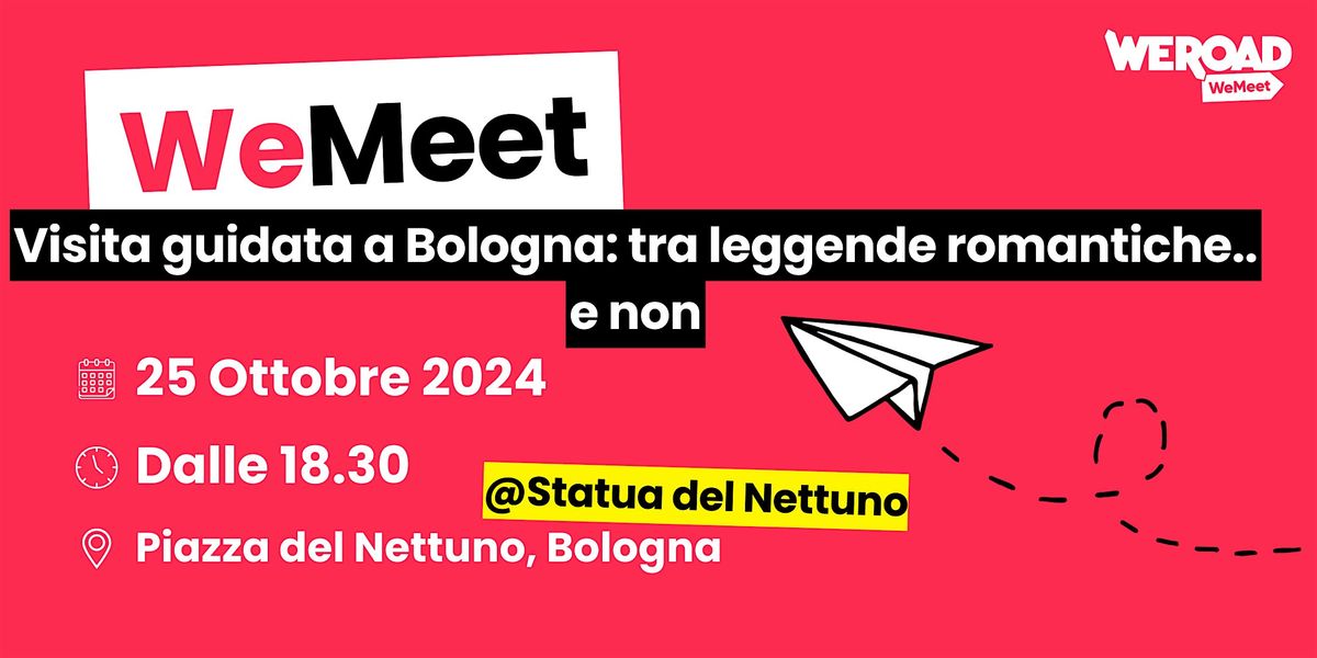 WeMeet | Visita guidata a Bologna: tra leggende romantiche.. e non