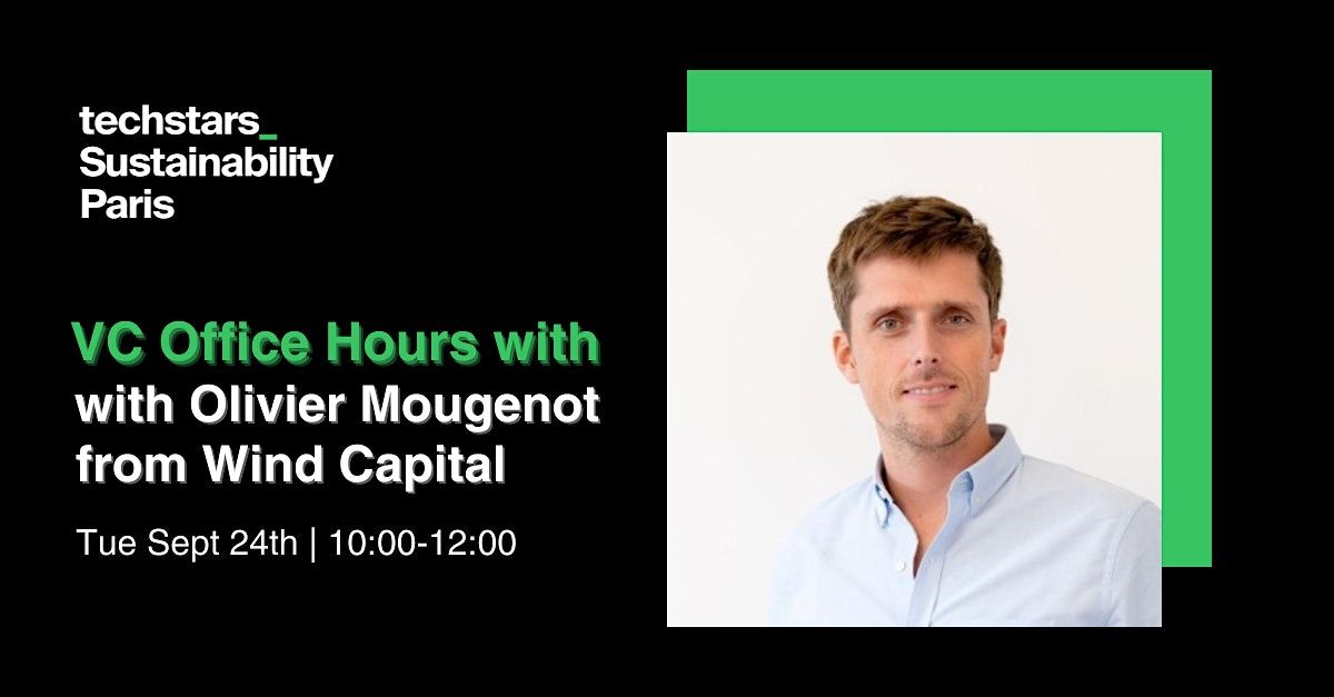 VC Office Hours w\/Olivier Mougenot from Wind Capital