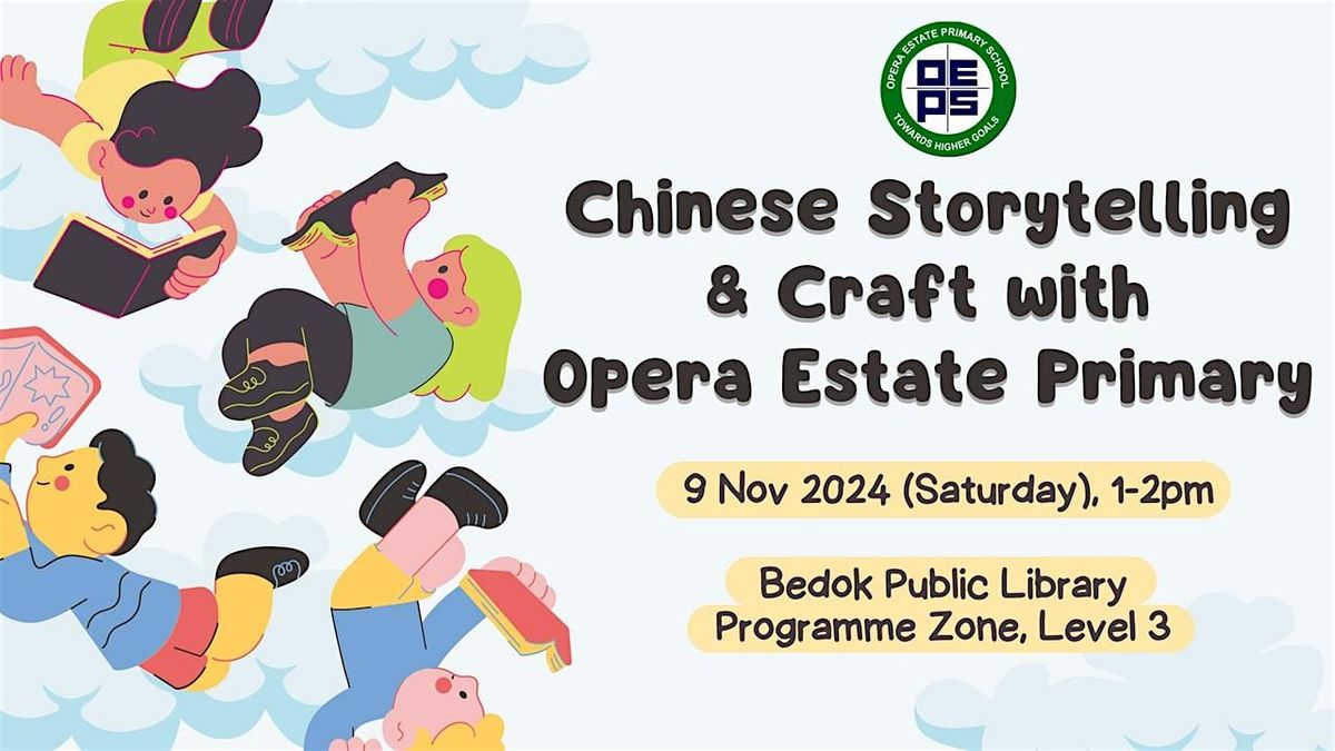 Chinese Storytelling & Craft with Opera Estate Pri | Bedok Public Library