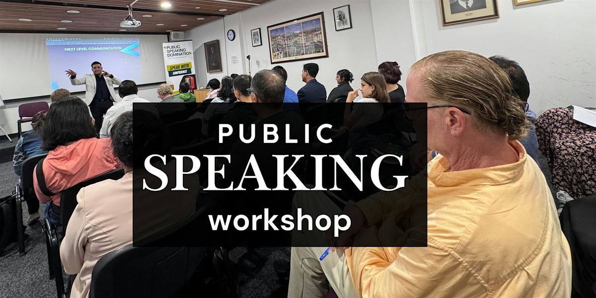 Master Public Speaking & captivate any room with confidence \u2014 Online Event