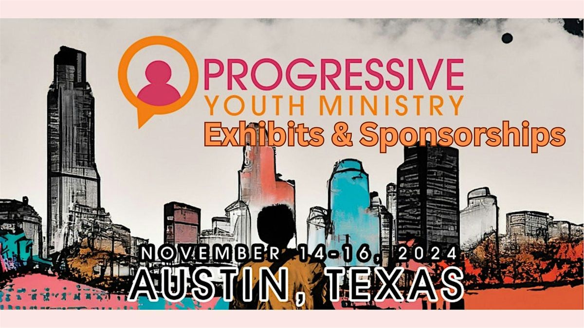 Progressive Youth Ministry 2024 Sponsorships & Exhibits