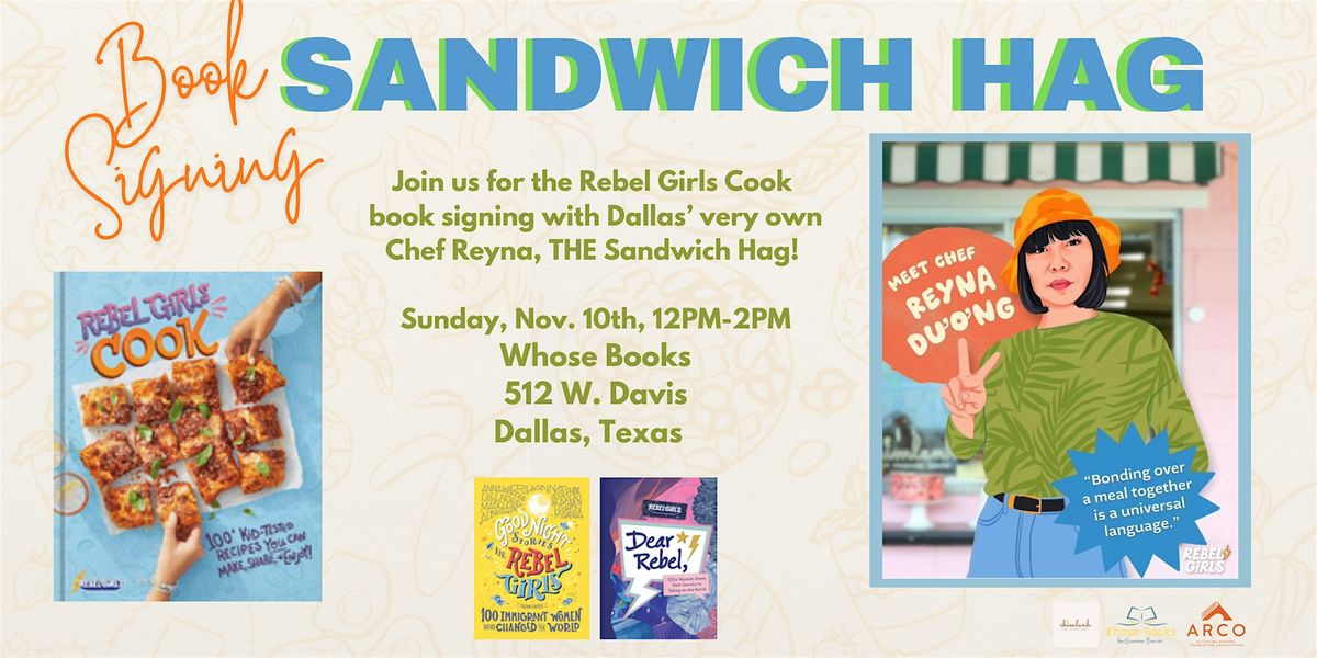 Rebel Girls Cook Book Signing with THE Sandwich Hag!