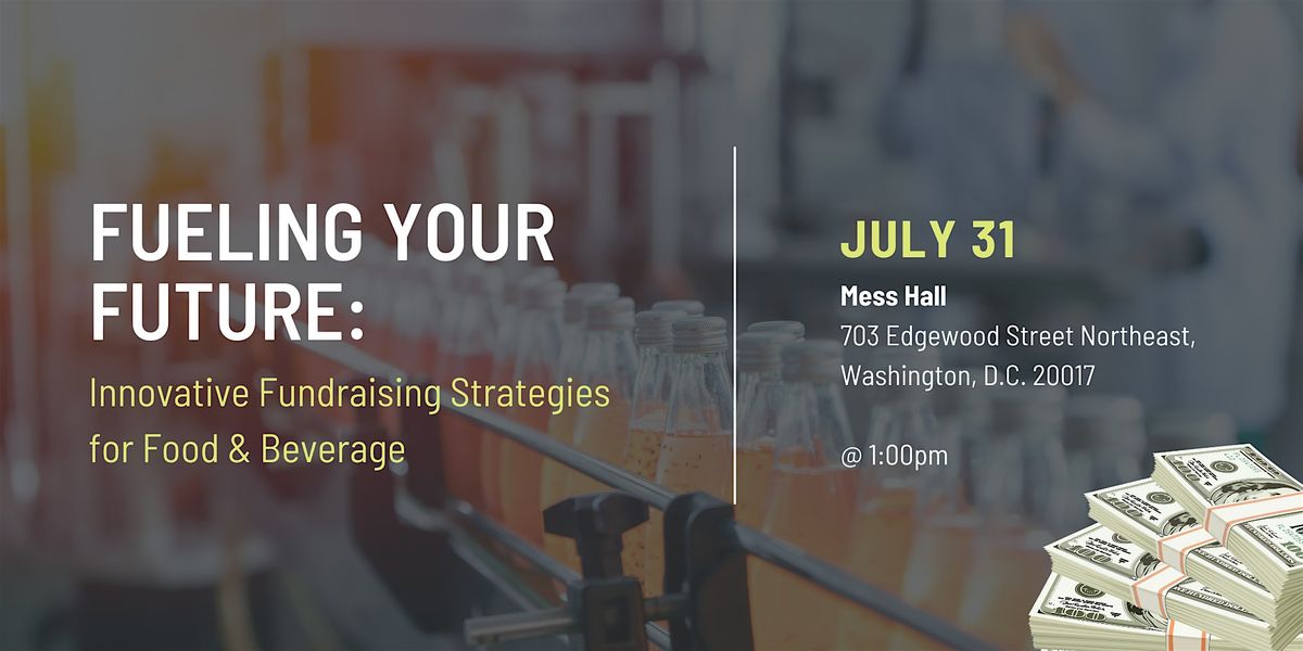 Fueling Your Future: Innovative Fundraising Strategies for Food & Beverage