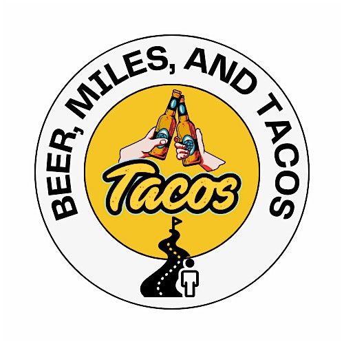 Beer, Miles, and Tacos