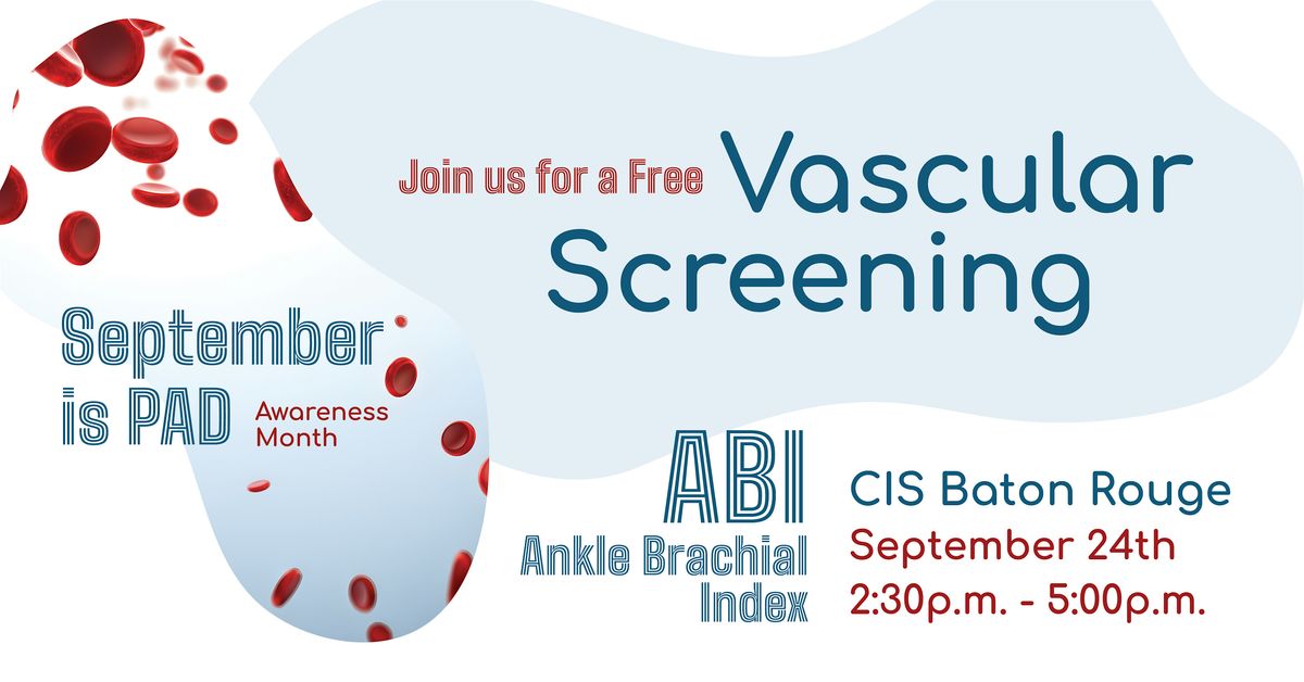 CIS Baton Rouge: Free Vascular Screening