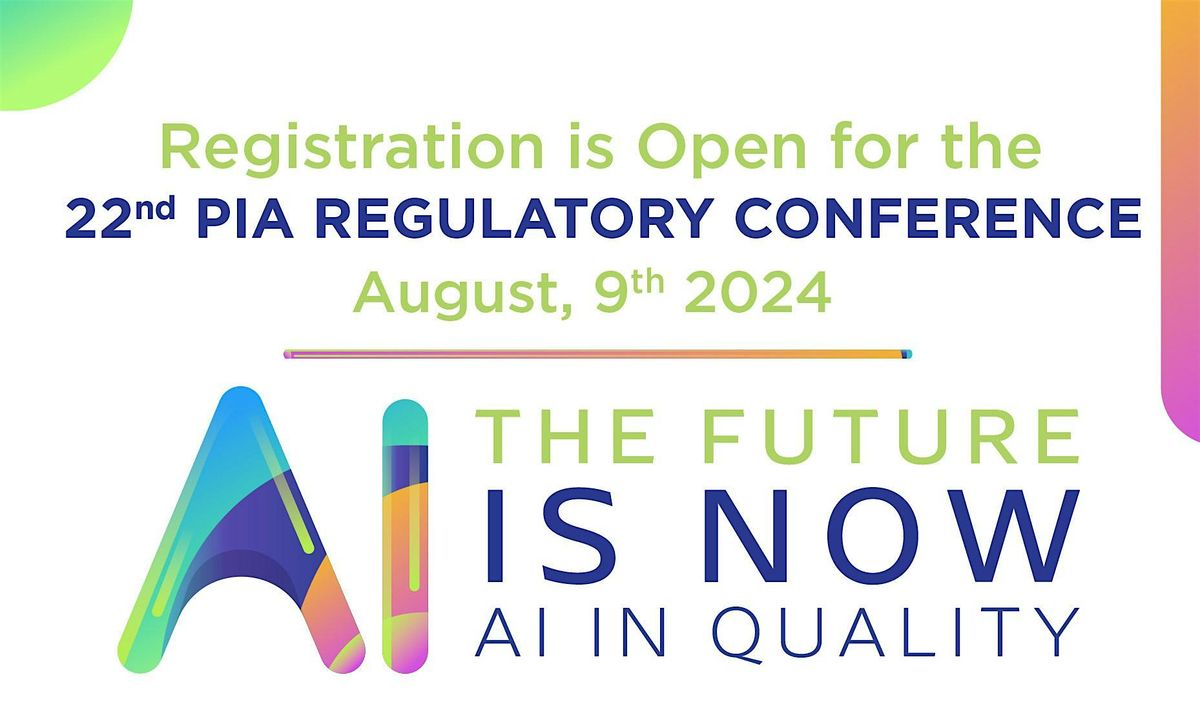 22nd PIA Regulatory Conference - The Future is now: AI in Quality