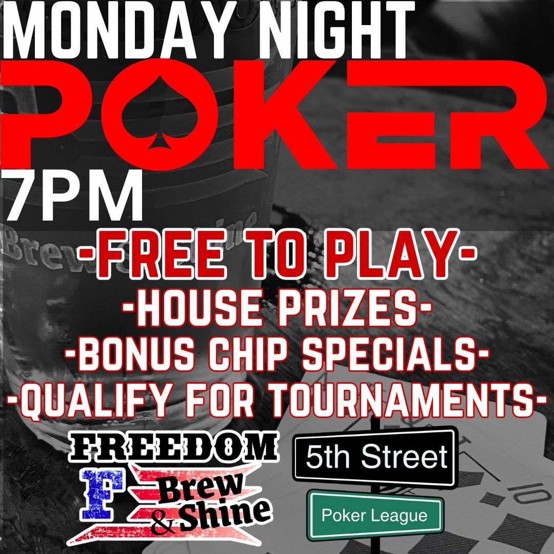 Monday Night Poker @ Freedom Brew & Shine