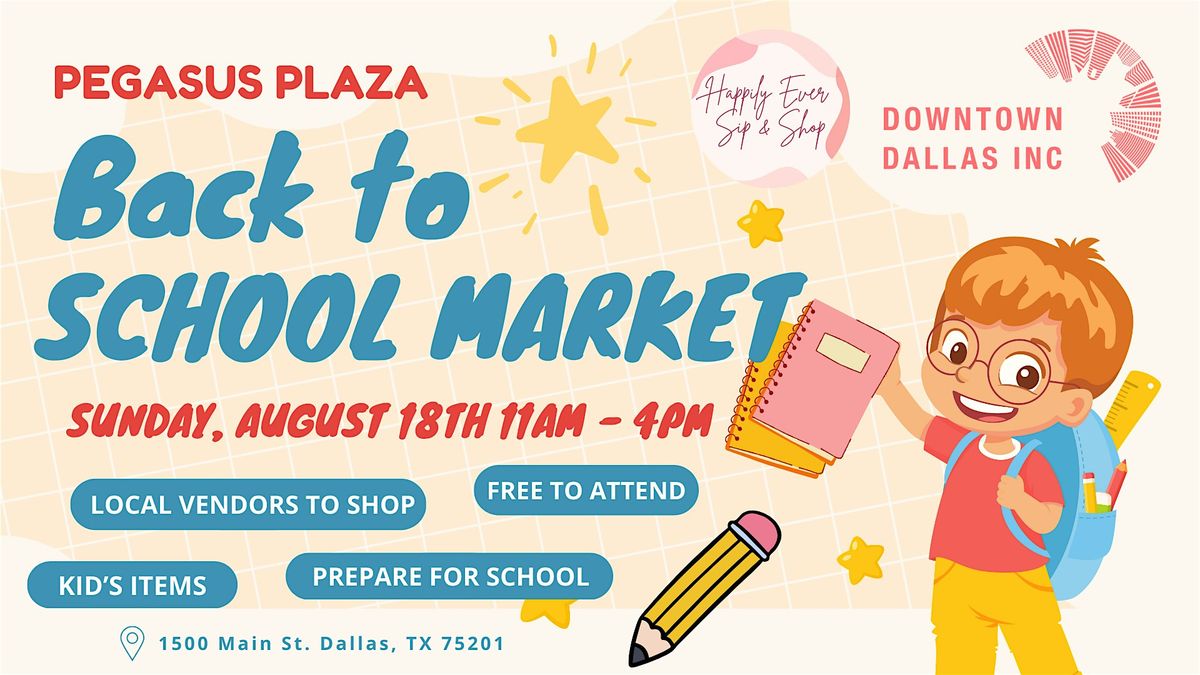 Downtown Dallas Back to School Market