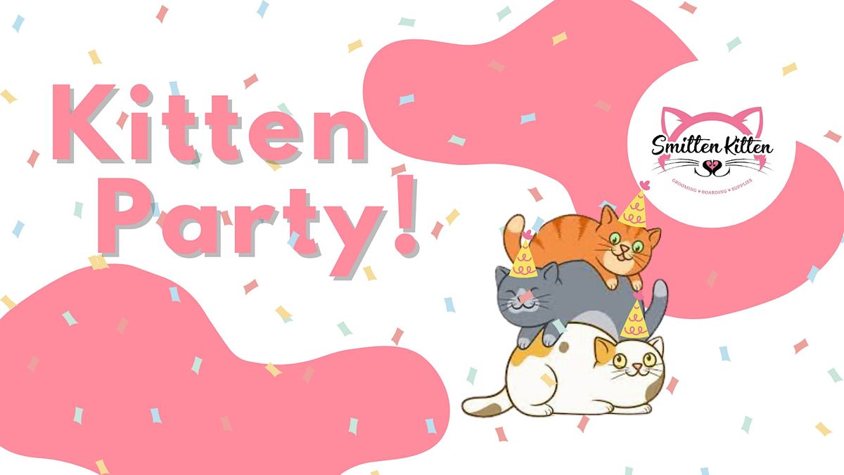 Kitten Party!