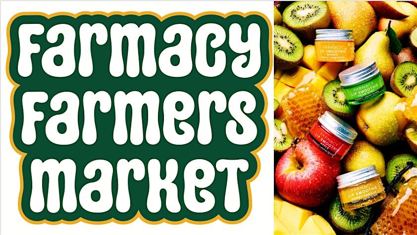 Farmacy Farmers Market