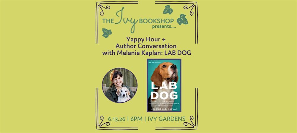 Yappy Hour + Author Conversation: Melanie Kaplan with Jay Hancock: LAB DOG