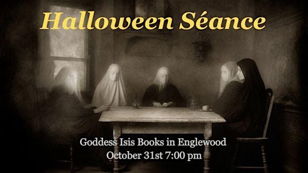 15th Annual Halloween Seance in Englewood