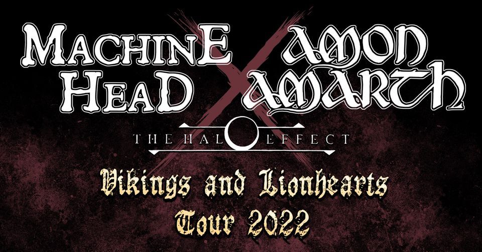 Machine Head + Amon Amarth + The Halo Effect (Madrid)