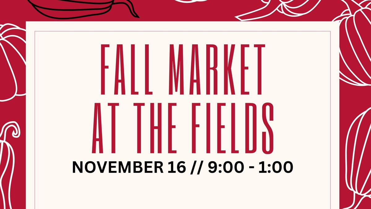 Fall Market at the Fields