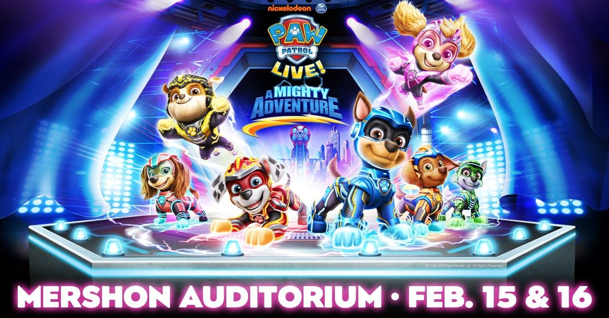 PAW Patrol Live! "A Mighty Adventure"