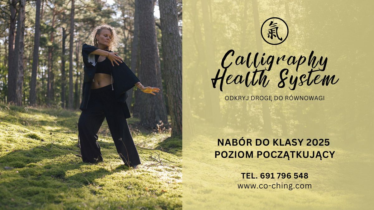 Nab\u00f3r - klasa Calligraphy Health System (tai chi, qi gong, joga) LEVEL 1 - ostatnie wolne miejsce