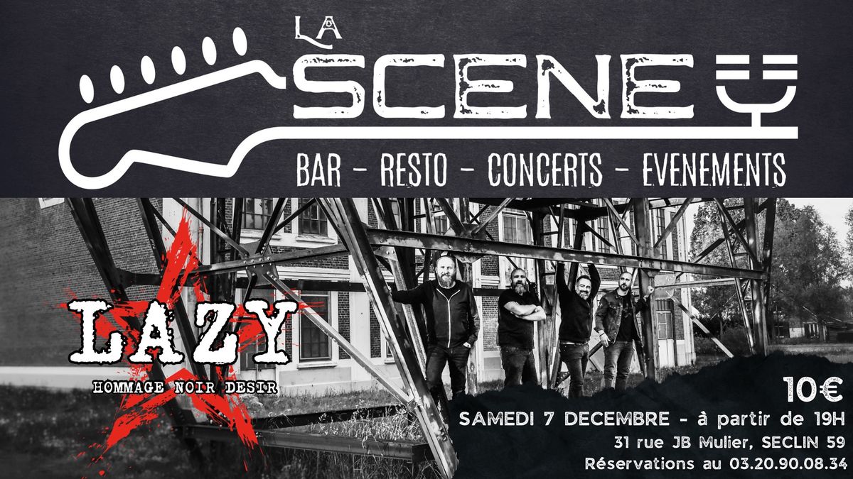 BAR CONCERT \/ LAZY HOMMAGE NOIR DESIR - LA SCENE - SECLIN