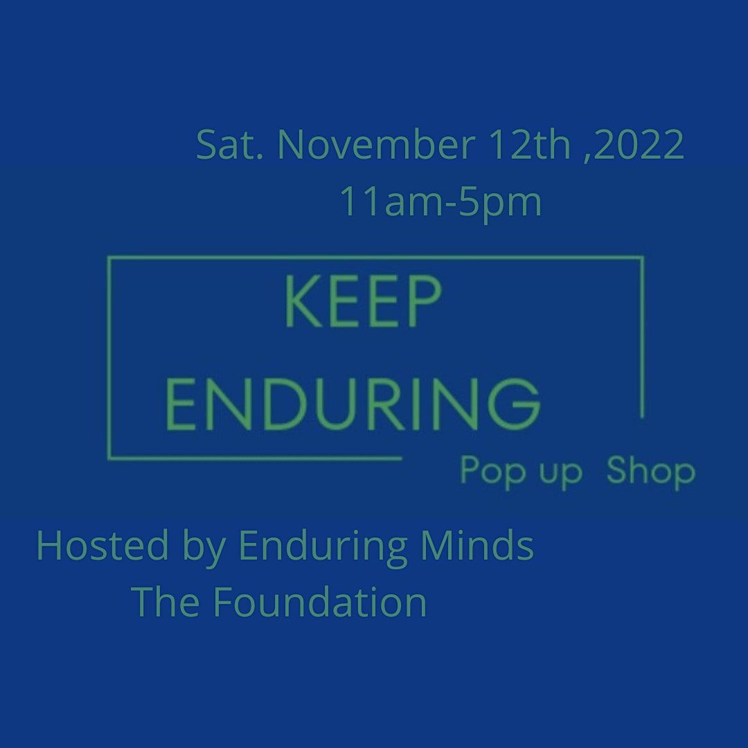 Keep Enduring Pop Up Shop