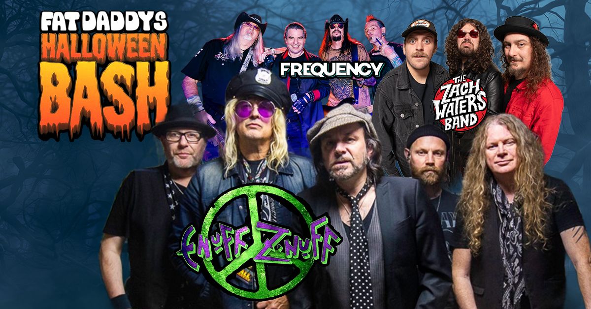 Halloween Bash w\/ Enuff Z' Nuff, Zach Waters Band & Frequency