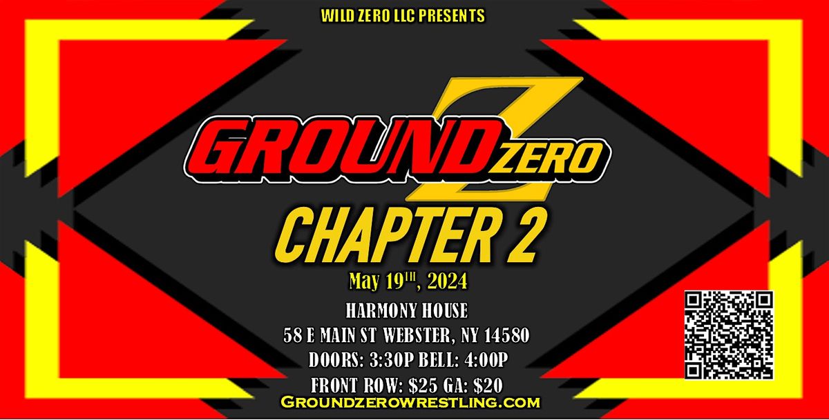 Wild Zero LLC Presents Ground Zero Chapter 2