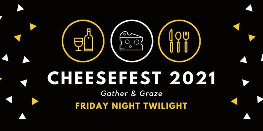 CheeseFest 2021 - Friday Night Knock Offs