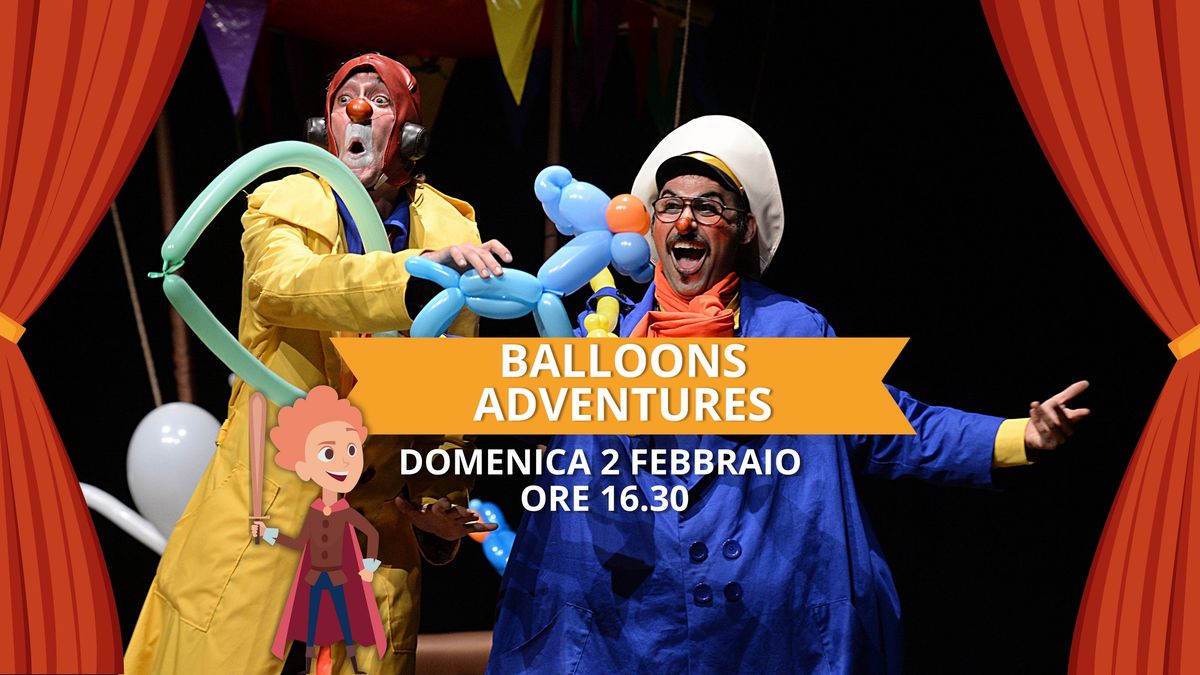 Rassegna Piccoli Sguardi - Baloons Adventures