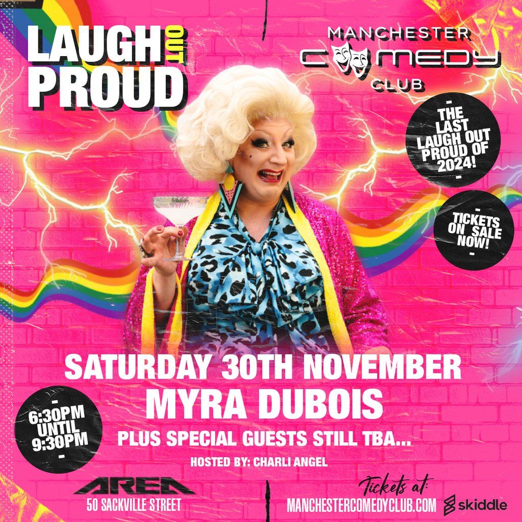 LAUGH OUT PROUD presents MYRA DUBOIS!