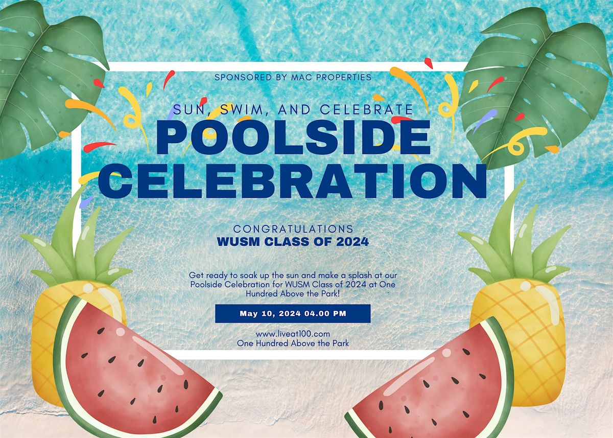 Poolside Celebration for WUSM Class of 2024 at One Hundred Above the Park