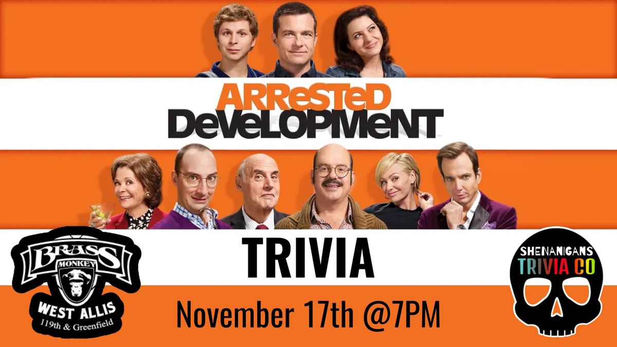 ARRESTED DEVELOPMENT Trivia