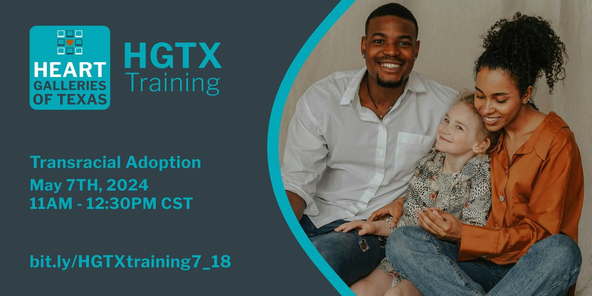 HGTX Caregiver Training: Transracial Adoption