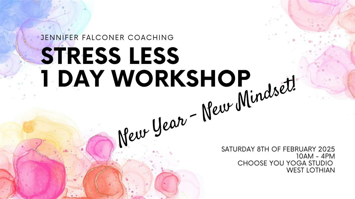 Stress Less! 1 Day Self Care Workshop